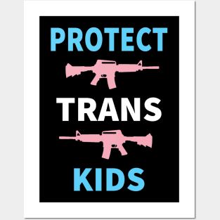 PROTECT TRANS KIDS Posters and Art